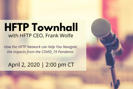 Attend HFTP Townhall with CEO Frank Wolfe on April 2