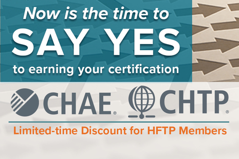 HFTP Offers Special Discount on CHAE and CHTP Certification Programs