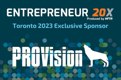 HFTP Announces PROVision Partners as Exclusive Sponsor of Entrepreneur 20X Toronto